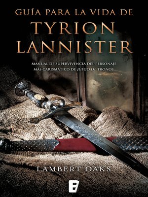 cover image of Guía para la vida de Tyrion Lannister